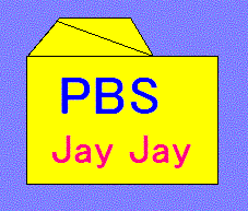 PBS JAY JAY