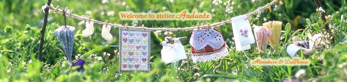 Welcome to atelier Andante [Miniature&Dollhouse + Nature photo gallery]