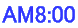 AM8:00