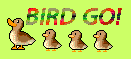 Bird Go !