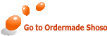 Go to Ordermade Shoso
