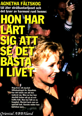 Agnetha Faltskog Hon har lart sig att se det basta i livet