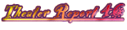 Theater Report 46