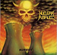 Nuclear Assualt/Survive