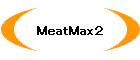 MeatMaxQ