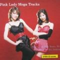 Pink Lady Mega Tracks