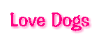 Love Dogs