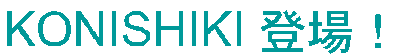 KONISHIKI �o��I