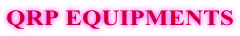 QRP EQUIPMENTS