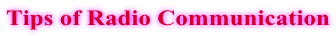Tips of Radio Communication