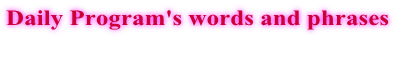 Daily Program's words and phrases 