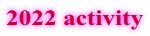 2022 activity
