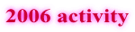 2006 activity