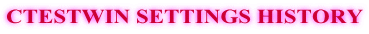 CTESTWIN SETTINGS HISTORY