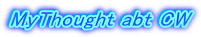 MyThought abt CW