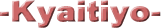 kyaitiyo