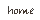 ƒz[ƒ€‚Ö–ß‚é
