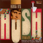 HUSH THE DEFINITIVE COLLECTION 1967-1973