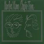 MANFRED MANN CHAPTER THREE