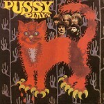 PUSSY PLAYS