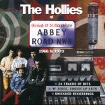 THE HOLLIES AT ABBEY ROAD 1966 TO 1970