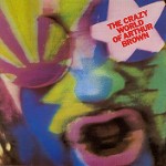 THE CRAZY WORLD OF ARTHUR BROWN