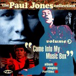THE PAUL JONES COLLECTION VOLUME THREE COME INTO MY MUSIC BOX