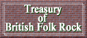 TREASURY OF BRITISH FOLK ROCK