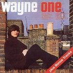 WAYNE ONE + BONUS TRACKS