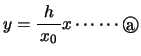 $y=\bun{h}{x_0}x \cdots\cdots \Maru{a}$