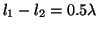 $l_1-l_2=0.5\lambda$