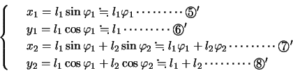 \begin{displaymath}
\left\{
\begin{array}{rl}
& x_1=l_1\sin\varphi_1\fallingdots...
...tseq l_1+l_2\cdots\cdots\cdots\Maru{8}'\\
\end{array}\right.
\end{displaymath}