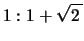 $1:1+\kon{2}$