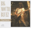 BIG MOUTH BLUEZ