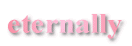 eternally 