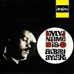 My Name Is Albert Ayler