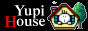 Yupi House