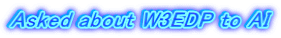 Asked about W3EDP to AI