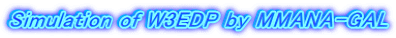 Simulation of W3EDP by MMANA-GAL