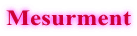 Mesurment