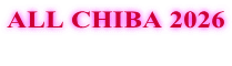 ALL CHIBA 2026