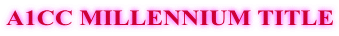 A1CC MILLENNIUM TITLE