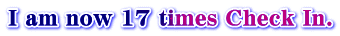 I am now 17 times Check In.