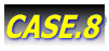 CASE.8