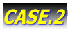 CASE.2