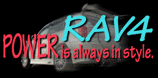 RAV4  POWER is always in style.